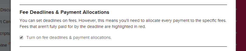 Turn on Fee Deadline and Payment Allocation