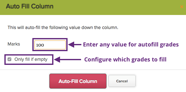 Gradebook autofill options are very configurable.