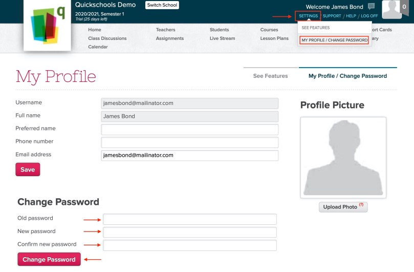 Enter in your old password, along with your desired password