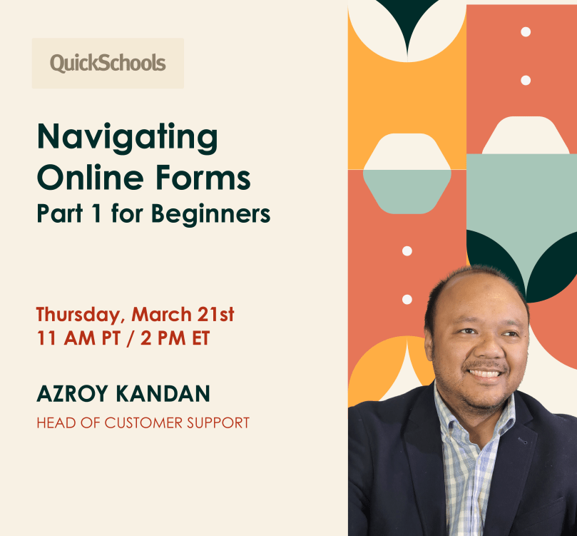 navigating online forms webinar with quickschools