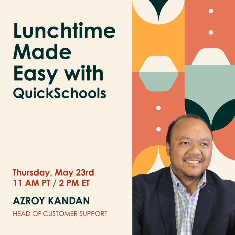 Image showing the webinar title (Lunchtime made easy with QuickSchools), and the date and time for the webinar.