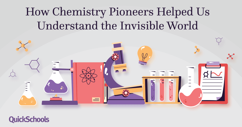 How Chemistry Pioneers Helped Us Understand the Invisible World